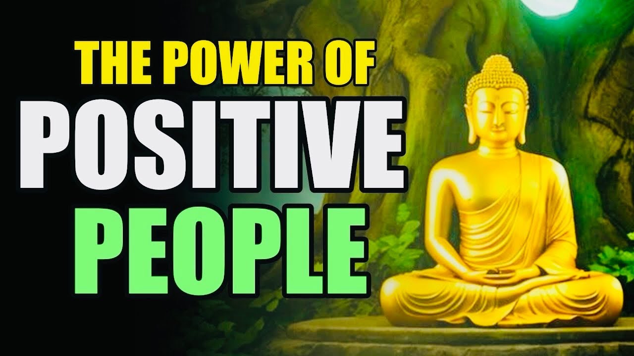 Harnessing the Power of Positive People: A Buddhist Guide #positivepeople #positivethinking