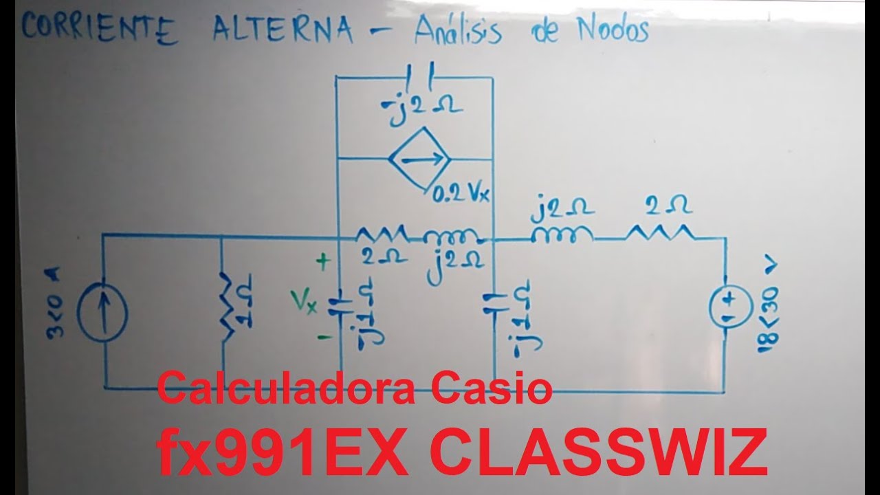 CORRIENTE ALTERNA - Análisis de Nodos - Ejemplo 1 fx991EXCLASSWIZ