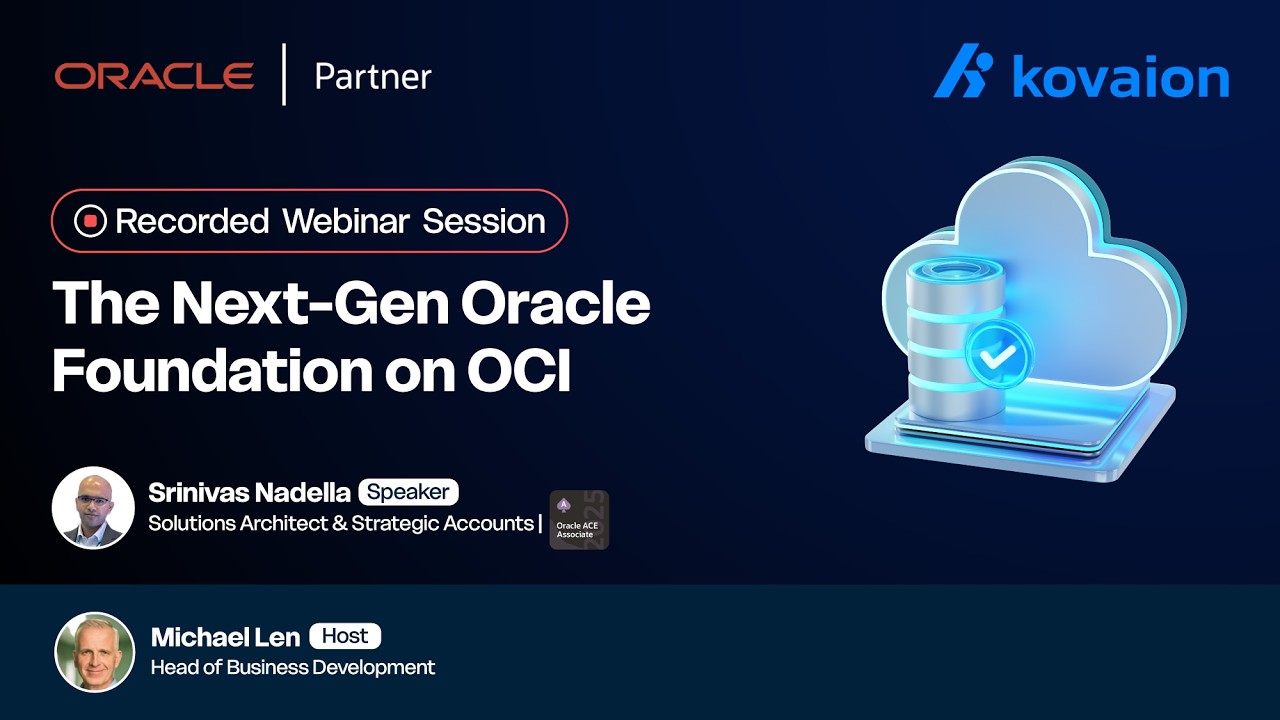 The Next-Gen Oracle Foundation on OCI | OCI Webinar Recording