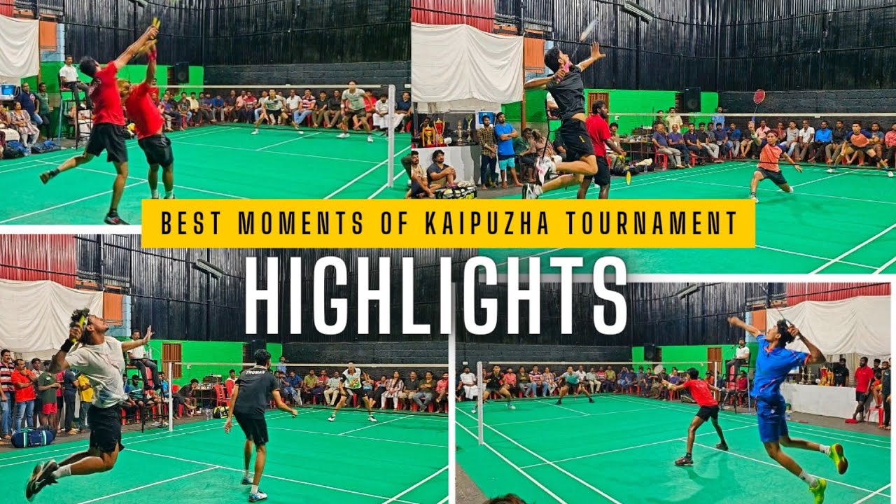 BEST MOMENTS OF 10TH JOYEES ALL KERALA BADMINTON TOURNAMENT KAIPUZHA