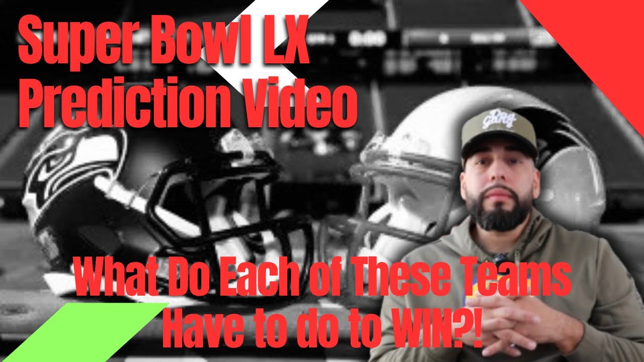 Super Bowl Predictions HOT TAKE | Patriots vs Seahawks | What Does Each Team Need To Do To WIN? #nfl