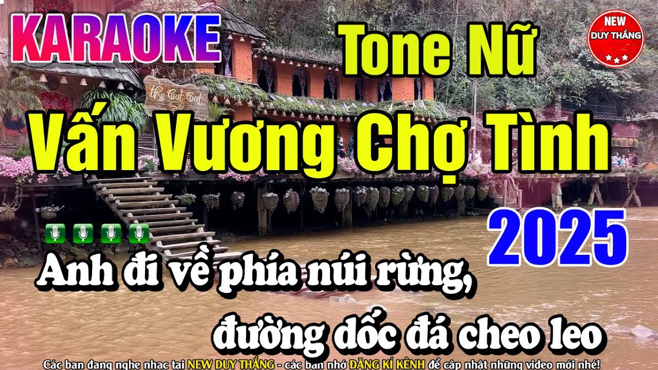 Vấn Vương Chợ Tình Karaoke Tone Nữ - New Duy Thắng