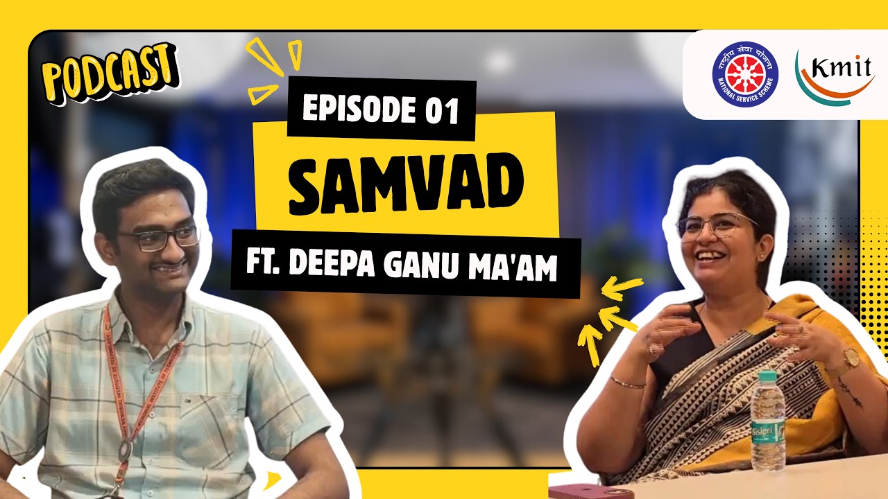 Unheard. Unbroken. Unstoppable.| SAMVAD Ep. 1 ft. Mrs. Deepa Ganu ma'am| NSS KMIT
