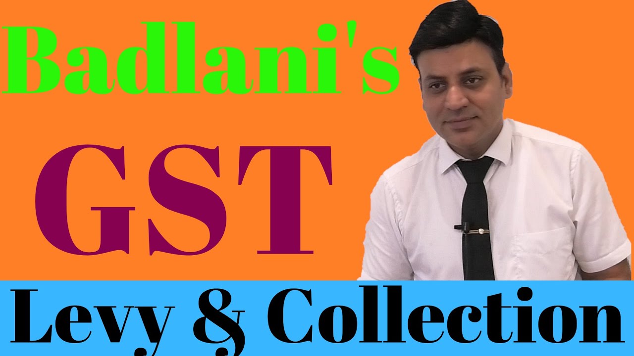 GST : Levy & Collection # 1 : Goods & Services Tax Act : Sec 7