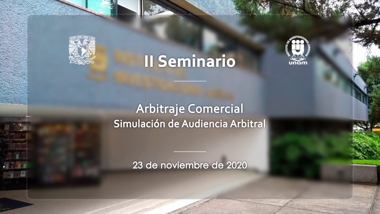 Simulación de Audiencia Arbitral, IIJ-UNAM