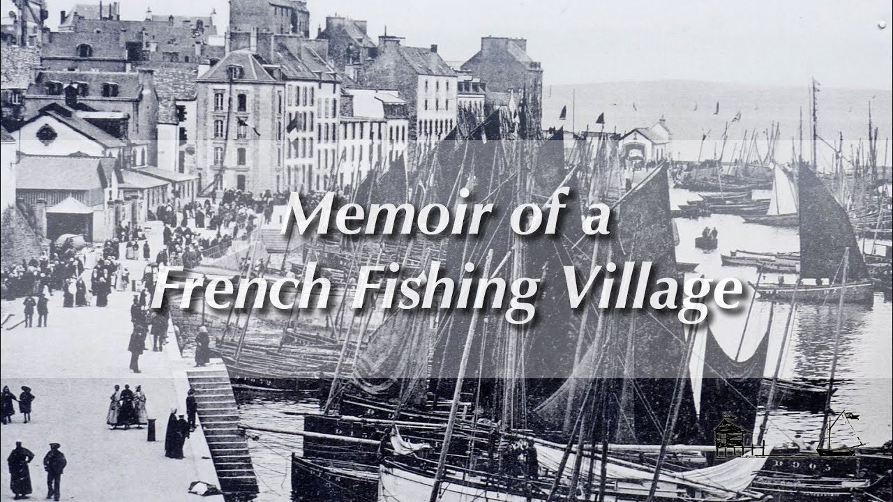 Working Waterfront of Old Douarnenez, Memoir of a French Fishing Village | TRAILER