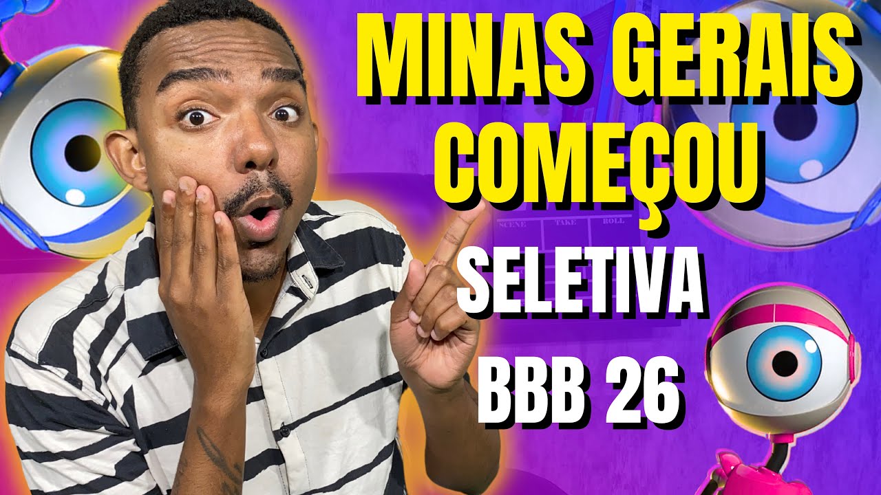ENTREVISTA VIRTUAL DA SELETIVA BBB 26 COME&Ccedil;OU PARA MINAS GERAIS!!