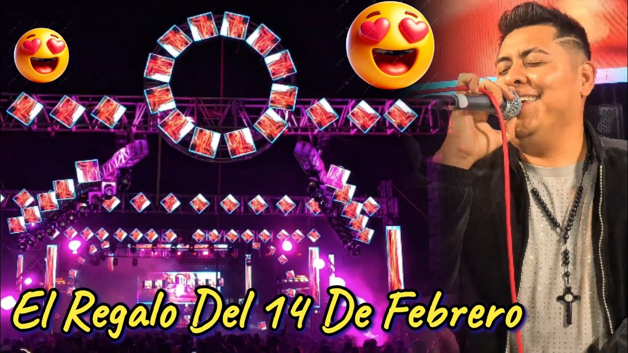 Si Tu Quieres Terminar/Flor Y Amor Joven Sonido Famoso 14 De Febrero Dedicársela-Cholula 2026