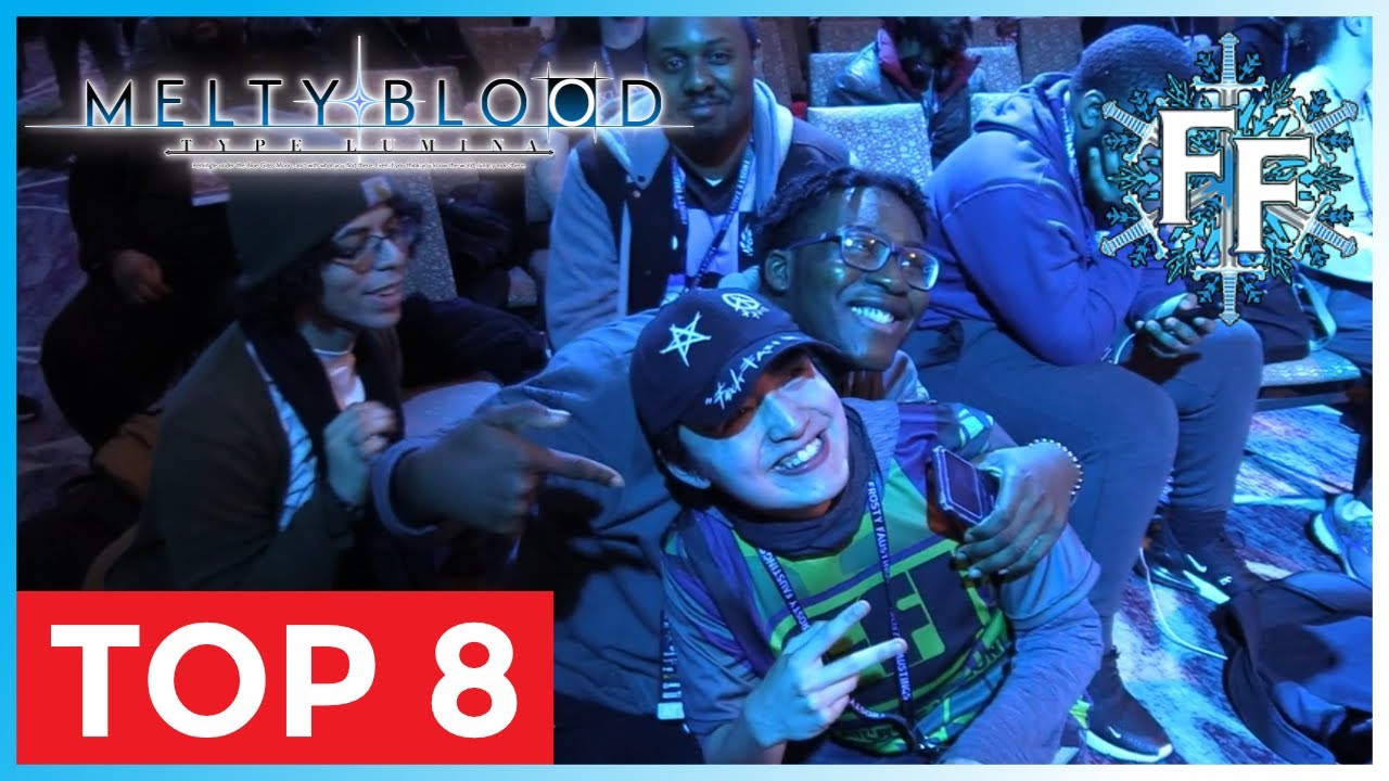 Frosty Faustings XVII - MELTY BLOOD TYPE LUMINA TOP 8 ft SCRAWT, ARHKMA, KIKOHO, and MORE!!!