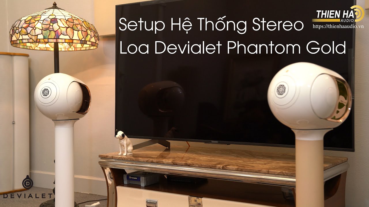 Devialet Phantom Gold - Setup hệ Thống Stereo Hiend Không Dây - Đẳng Cấp Thế Giới - Mạnh Mẽ - Uy Lực