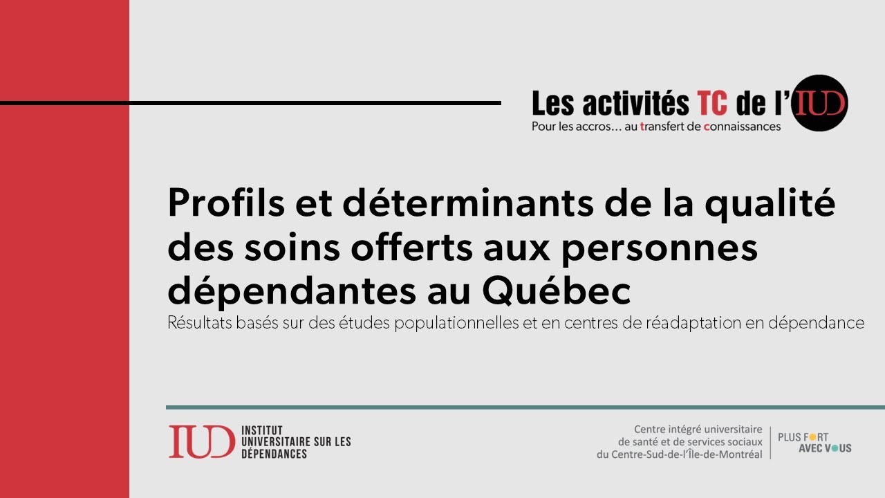 Profils et déterminants de la qualité des soins offerts aux personnes dépendantes au Québec