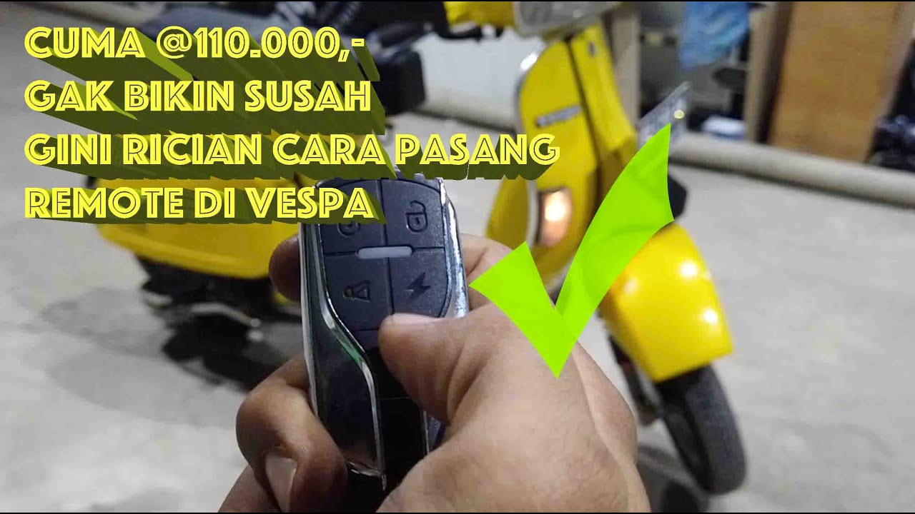 Cara Pasang Remote Motor Vespa