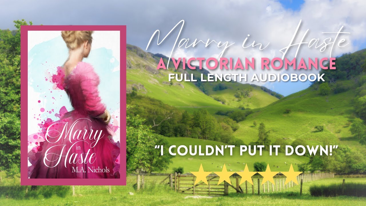 Marry in Haste by M.A. Nichols, Vaughn Series Book 2 (Full Length Audiobook - Victorian Romance)