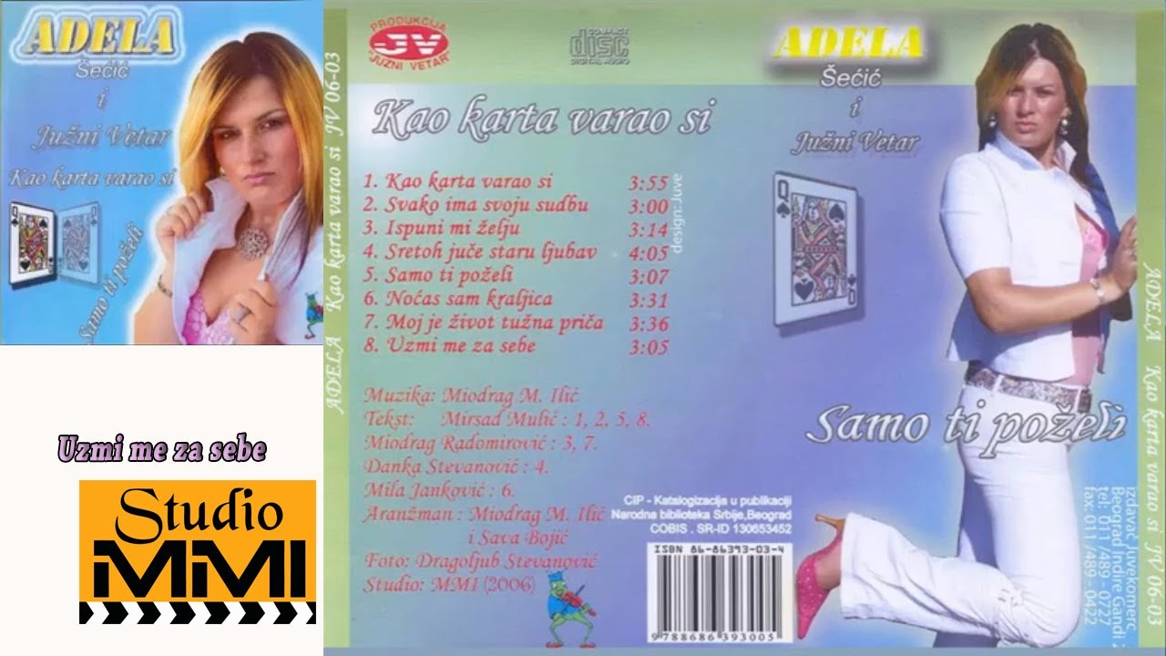 Adela Secic i Juzni Vetar - Uzmi za sebe (Audio 2006)