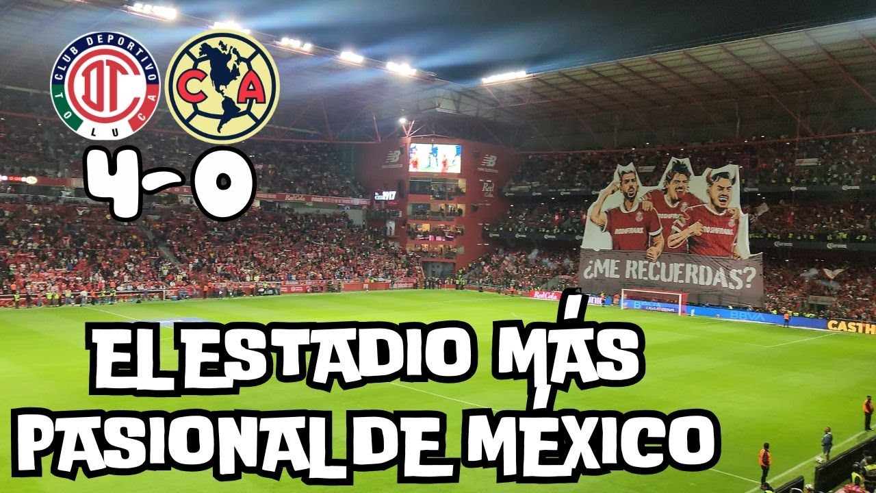 VLOG 6 | EL ESTADIO MÁS PASIONAL DE MÉXICO | TOLUCA VS AMERICA J17 | ESTADIO NEMESIO DIEZ