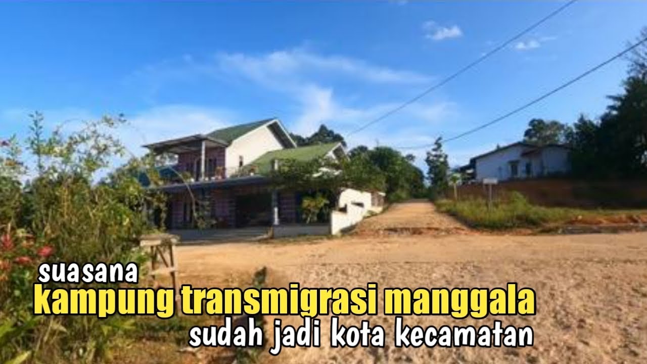 Suasana kampung transmigrasi Manggala diujung Kalimantan barat