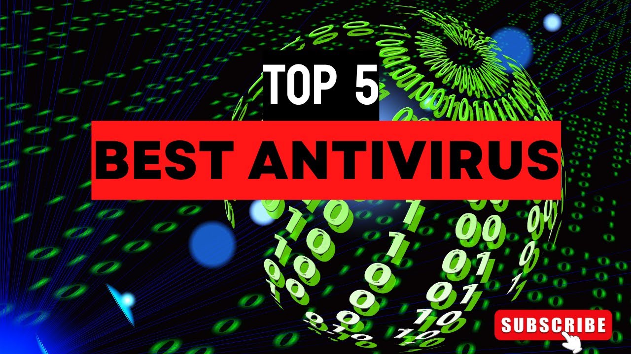 Top 5 Best Antivirus Software