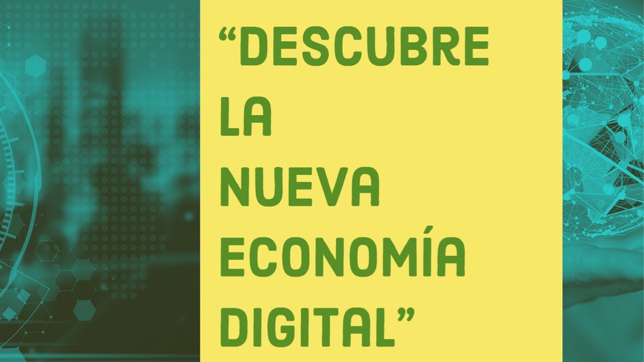 c&oacute;mo funciona la nueva econom&iacute;a digital