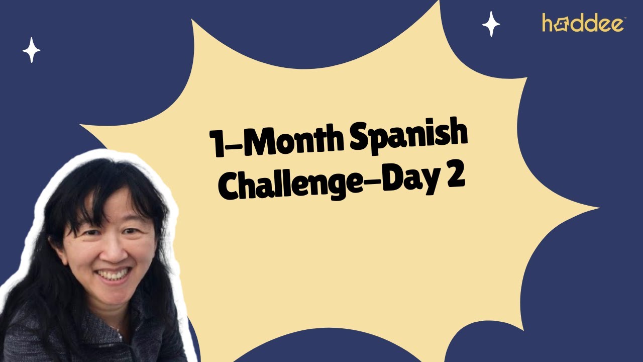 1 month Spanish challenge Day 2