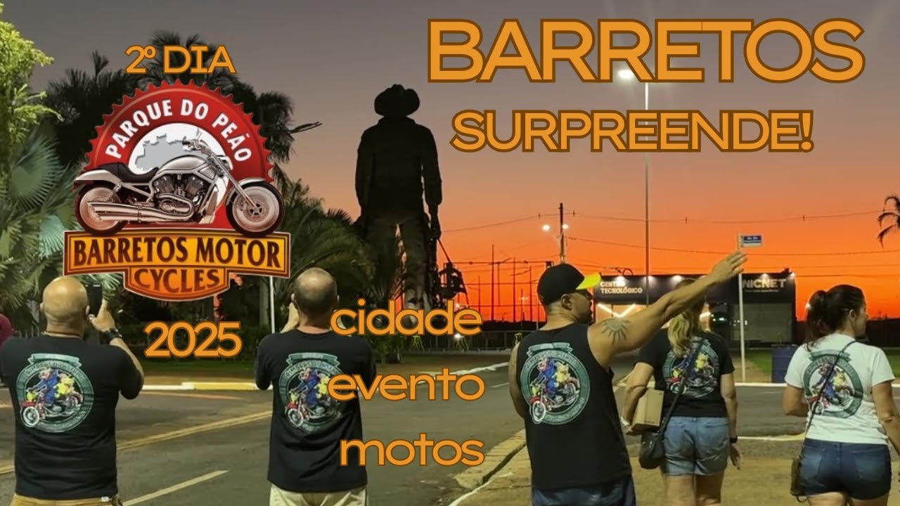 BARRETOS Motorcycles 2025: -  e o que ninguém mostra na cidade! (2º dia de viagem)