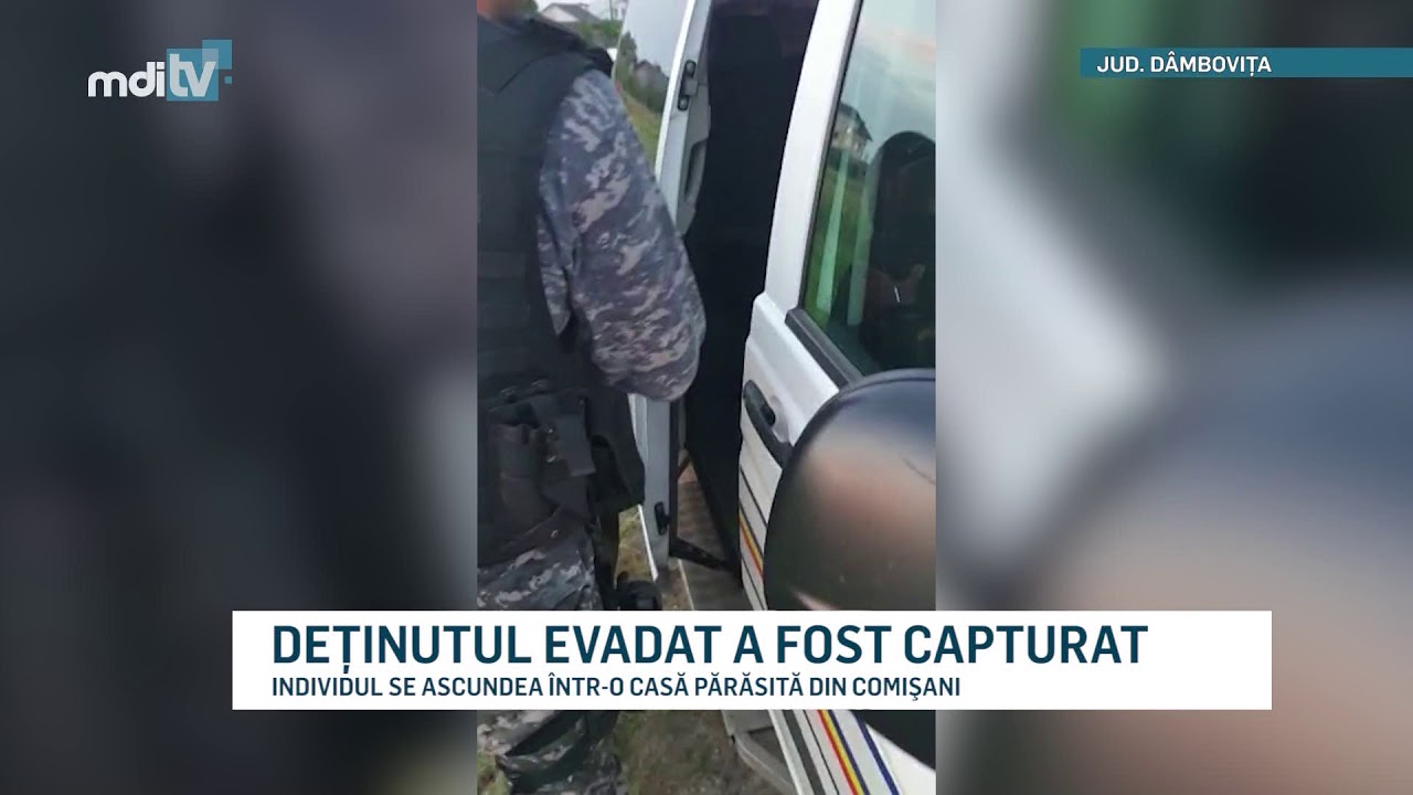 DETINUTUL EVADAT A FOST CAPTURAT   YOUTUBE