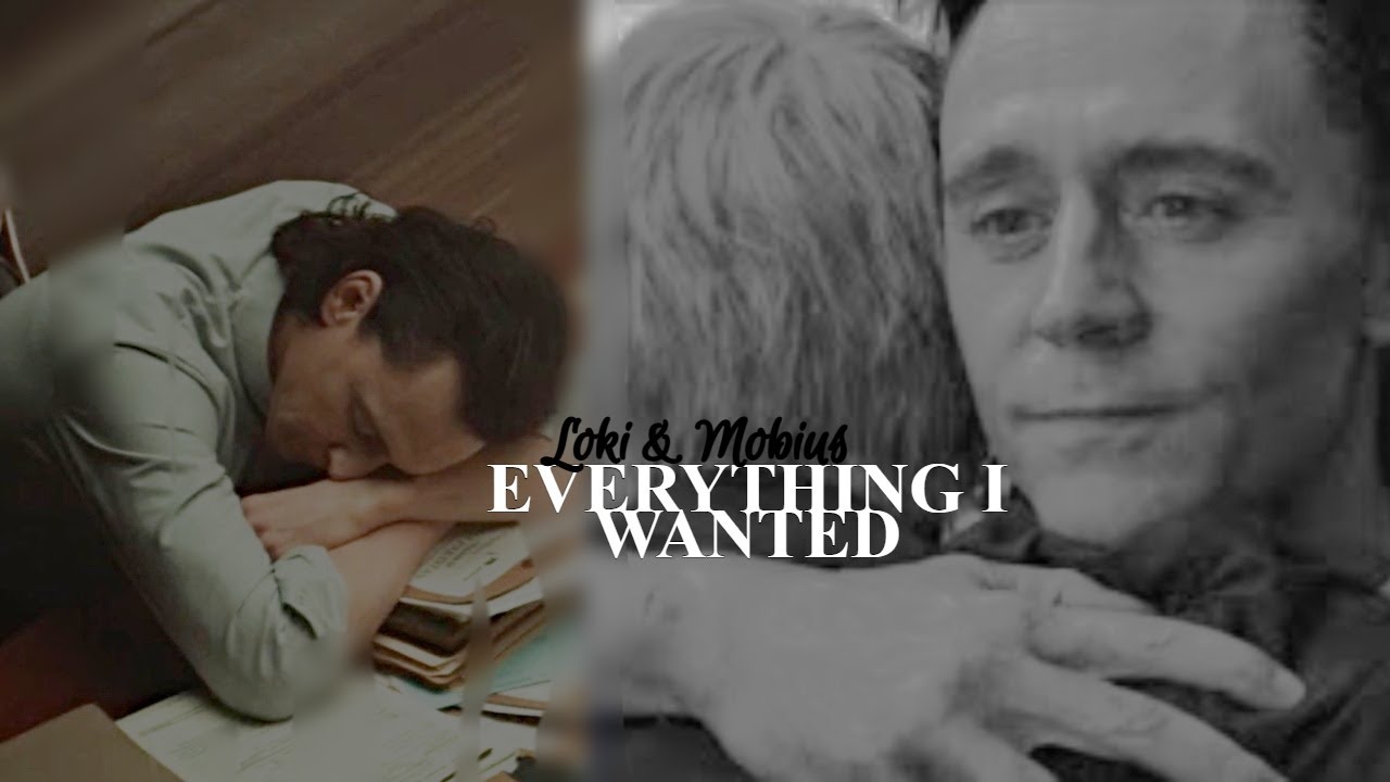 Loki (+Mobius) || Everything I Wanted