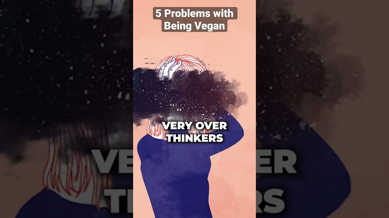 5 Problems with being Vegan