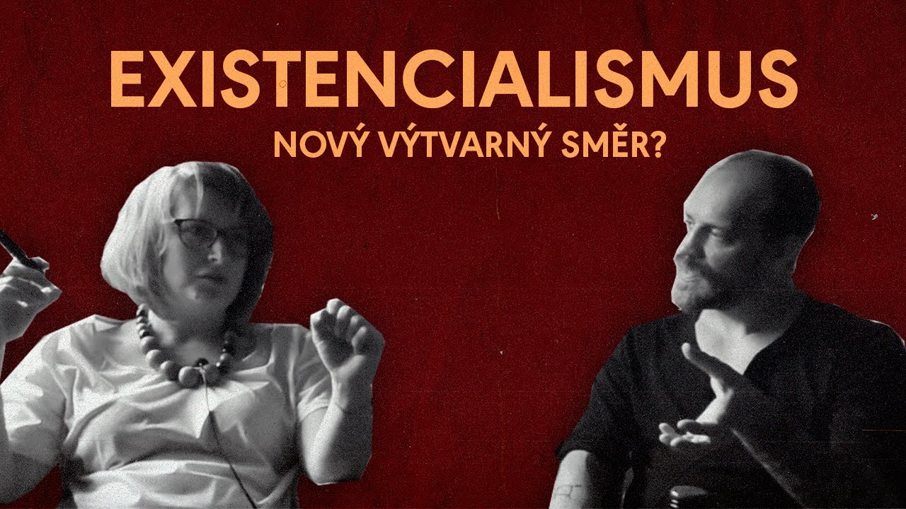 Existencialismus, aneb odpověď na zbloudil&eacute; uměn&iacute;? - V&Iacute;NO A &Scaron;TĚTKY PODCAST 8