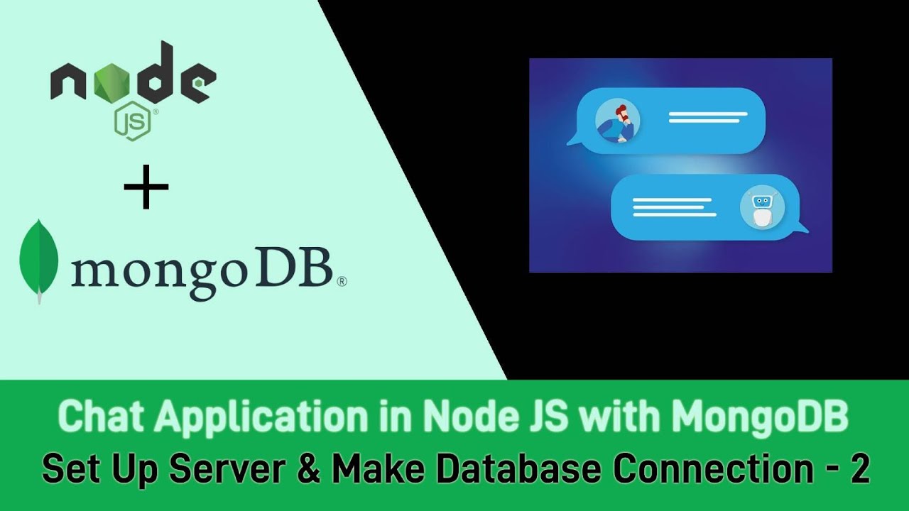 Node.js Project on Chat Application with MongoDB - Set Up Server & Make Database Connection - 2
