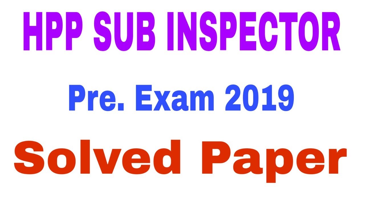 HP Police Sub Inspector answer key 2019 | HP Sub Inspector Question Paper 2019 | SI QUESTION PAPER