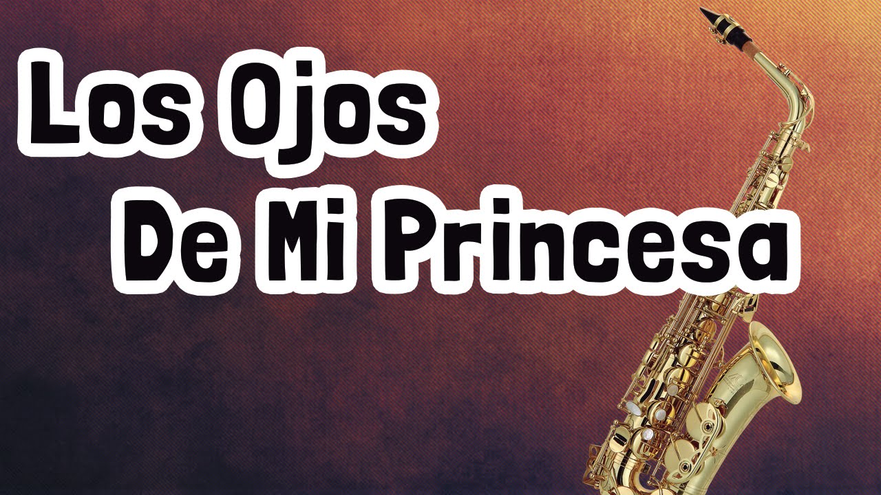 Los Ojos De Mi Princesa » Son «