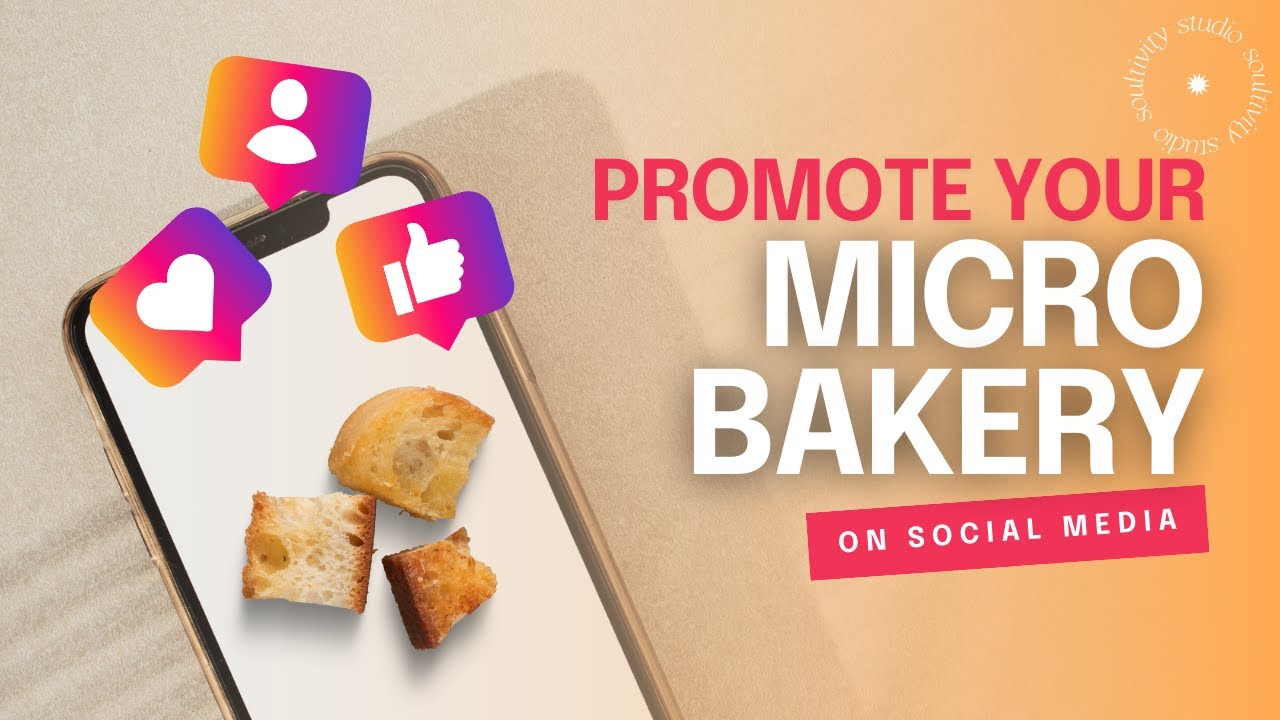Ultimate Guide to Promoting Your Micro Bakery in 2024! | Social Media Marketing Series