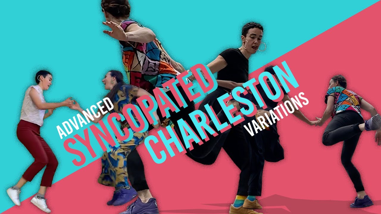 Advanced Syncopated Charleston Variations - Lindy Hop & Swing Dance