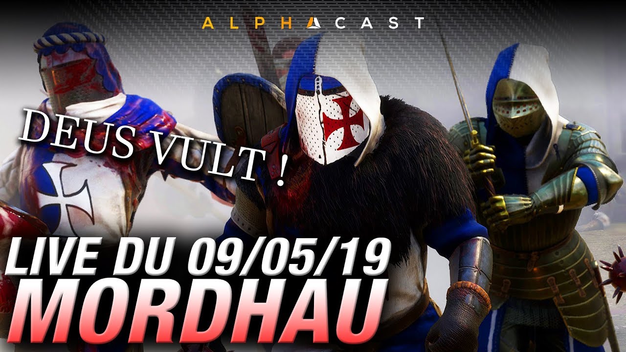 VOD ► MORDHAU EST GÉNIAL ! (Avec Yob, Troma & Nuja) - Live du 09/05/2019