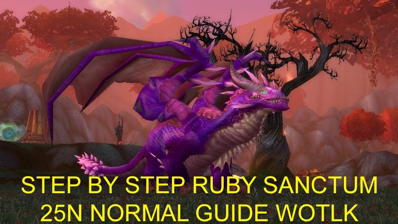 Ruby Sanctum Normal Guide WOTLK 3.3.5 (Расположение Heal+DPS)