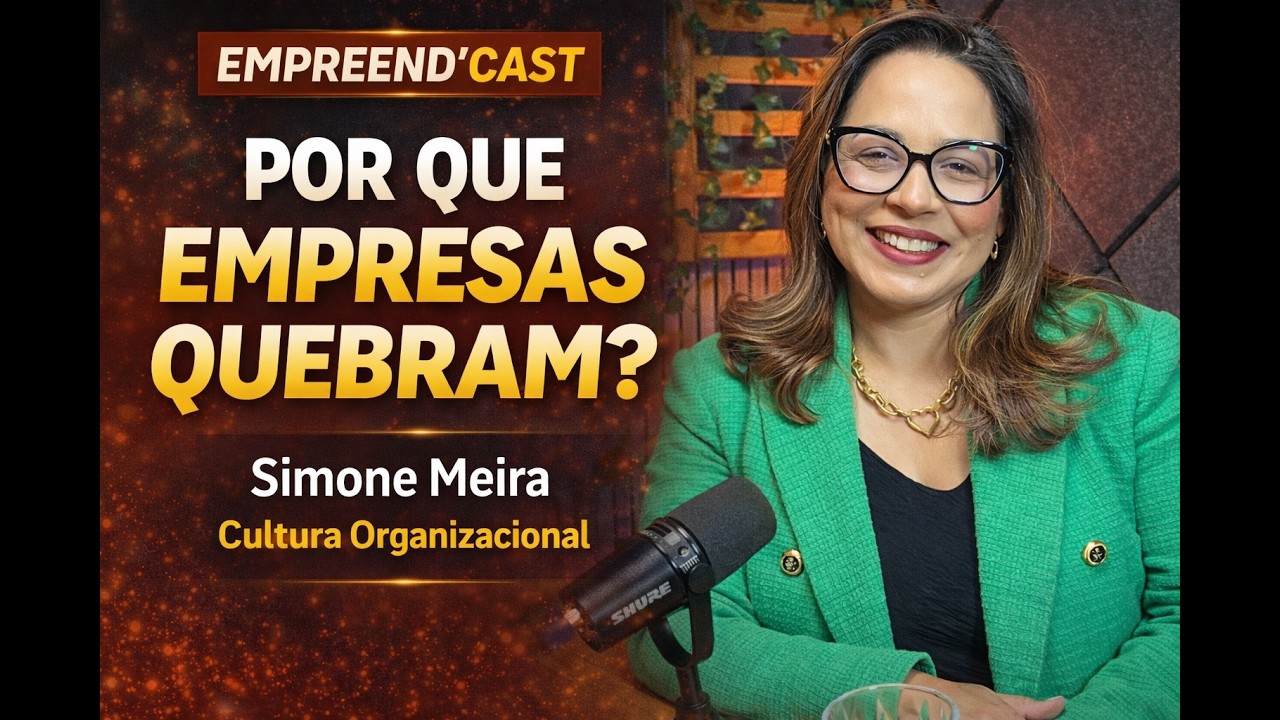 Cultura Organizacional e Gestão de Pessoas | Comunicação  Líderes com Simone Meira | Empreend'Cast