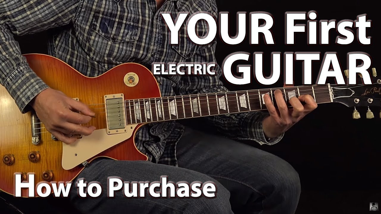 How to Purchase Your FIRST Electric Guitar