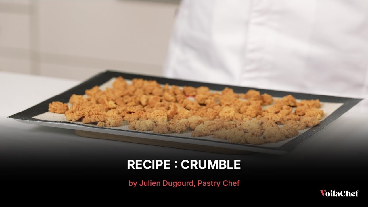 Crumble Recipe by Julien Dugourd, Pastry Chef | A Signature Chef Recipe