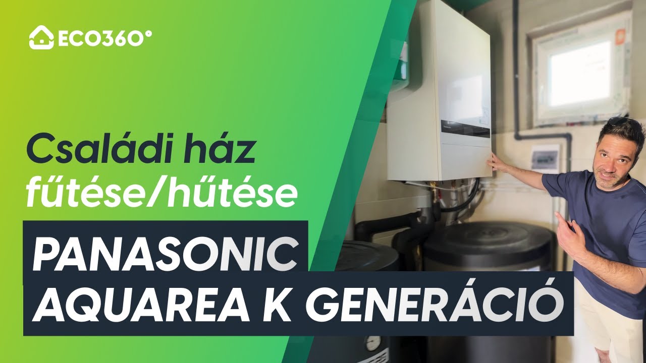 Családi ház fűtése/hűtése - Panasonic Aquarea K generáció 9 kW hőszivattyú padlófűtés és fan-coillal