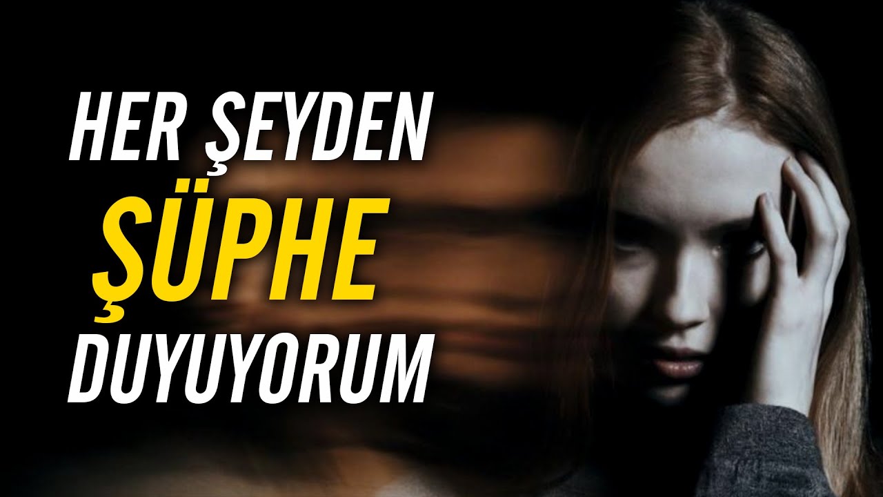 Paranoid Kişilik Bozukluğu Nedir? | KİŞİLİK BOZUKLUKLARI - 1
