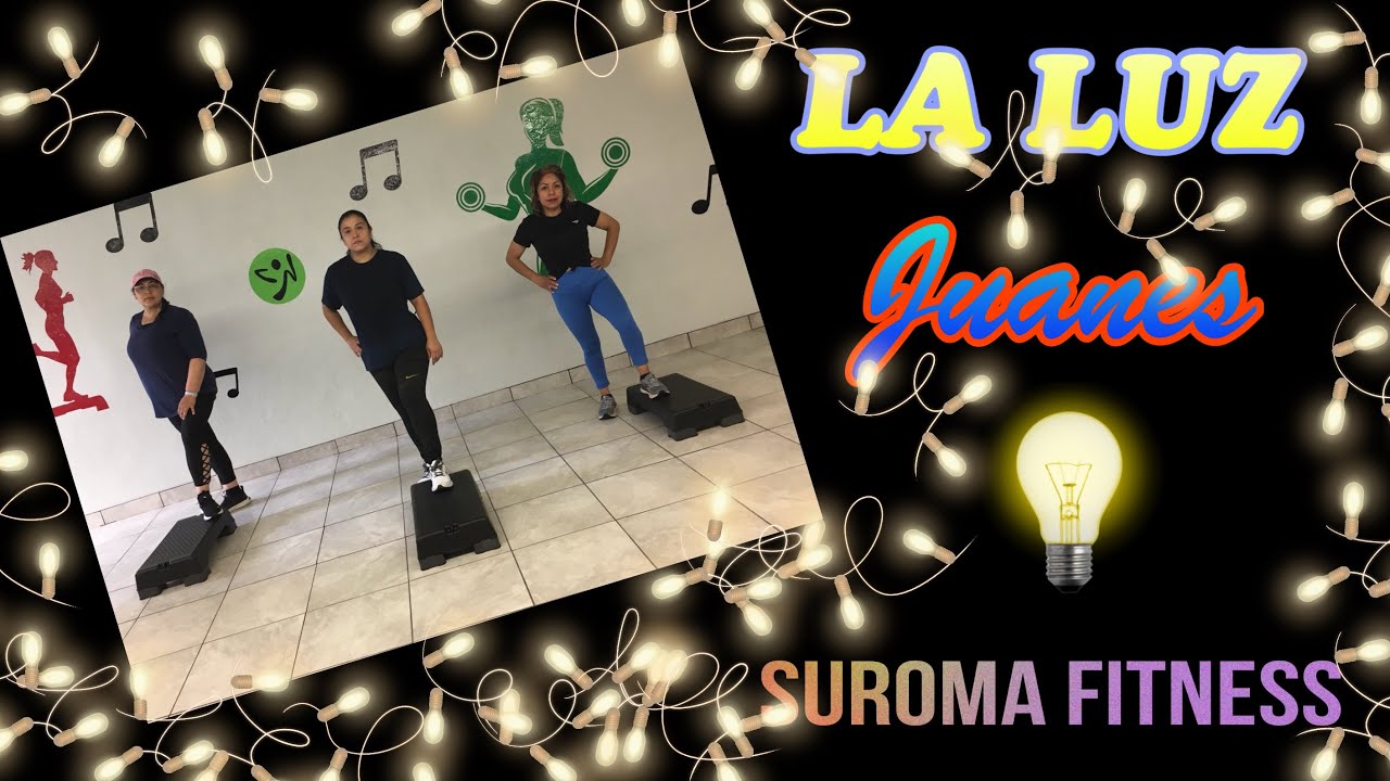 Juanes - La Luz | ZUMBA STEP