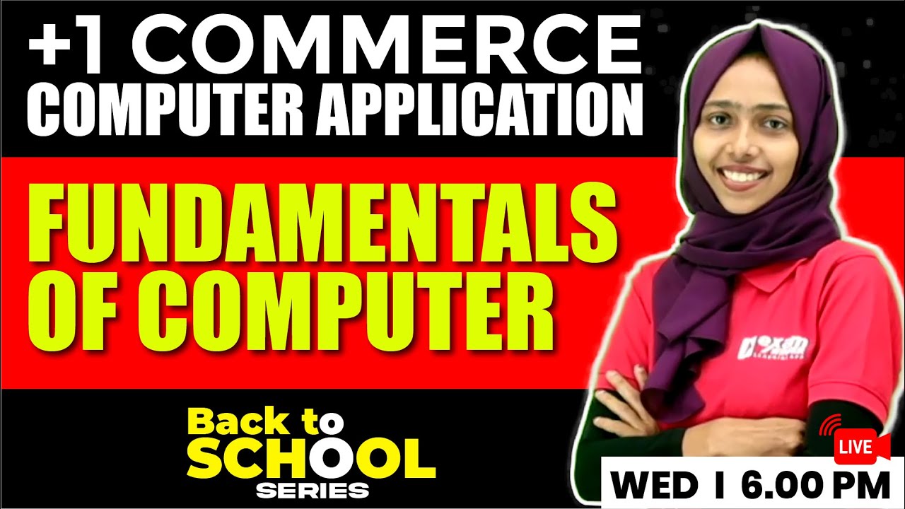 Plus One Computer Application | Back to School series | Chapter 1| Fundamentals of Computer