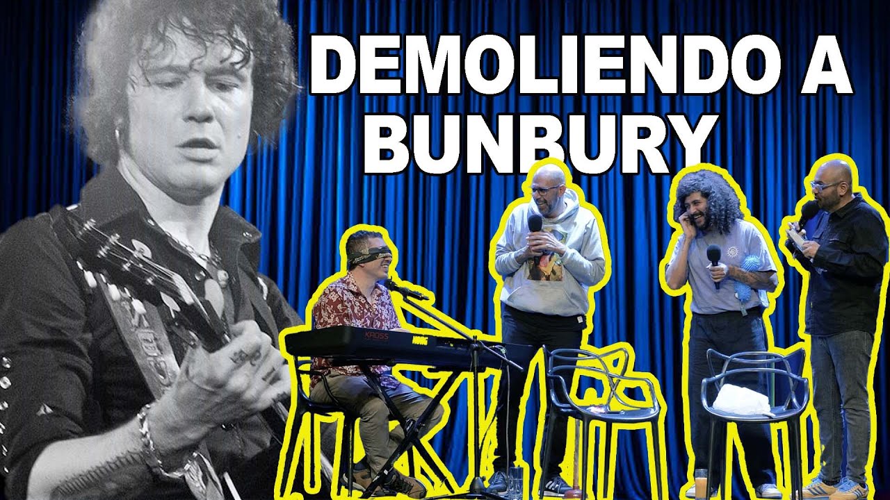 Me d*svirgué con esa canción - Demoliendo a Bunbury