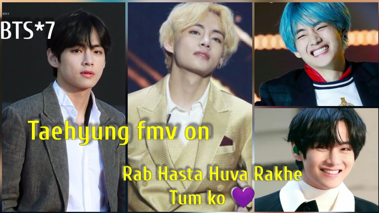 (req vid)💜 Taehyung fmv on Rab Hasta Huva Rakhe Tum ko💜 BTS💜 Fmv on hindi song 💜 V ft Hindi song💜