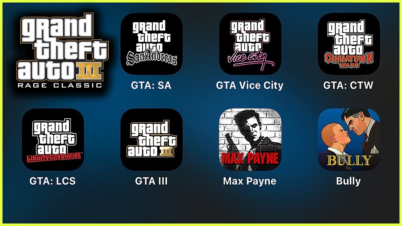 GTA Mobile: GTA: San Andreas,Grand Theft Auto: Vice City,Chinatown Wars,Liberty City Stories,GTA 3