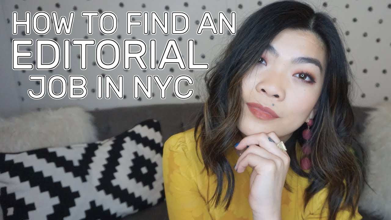 How to Find a Job in the Editorial Industry in NYC | Fashion, Beauty, & Magazines/Journalism