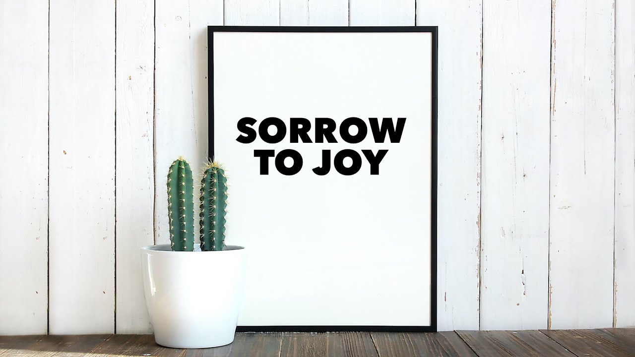 Sorrow to Joy – Tyrell Thebeau 