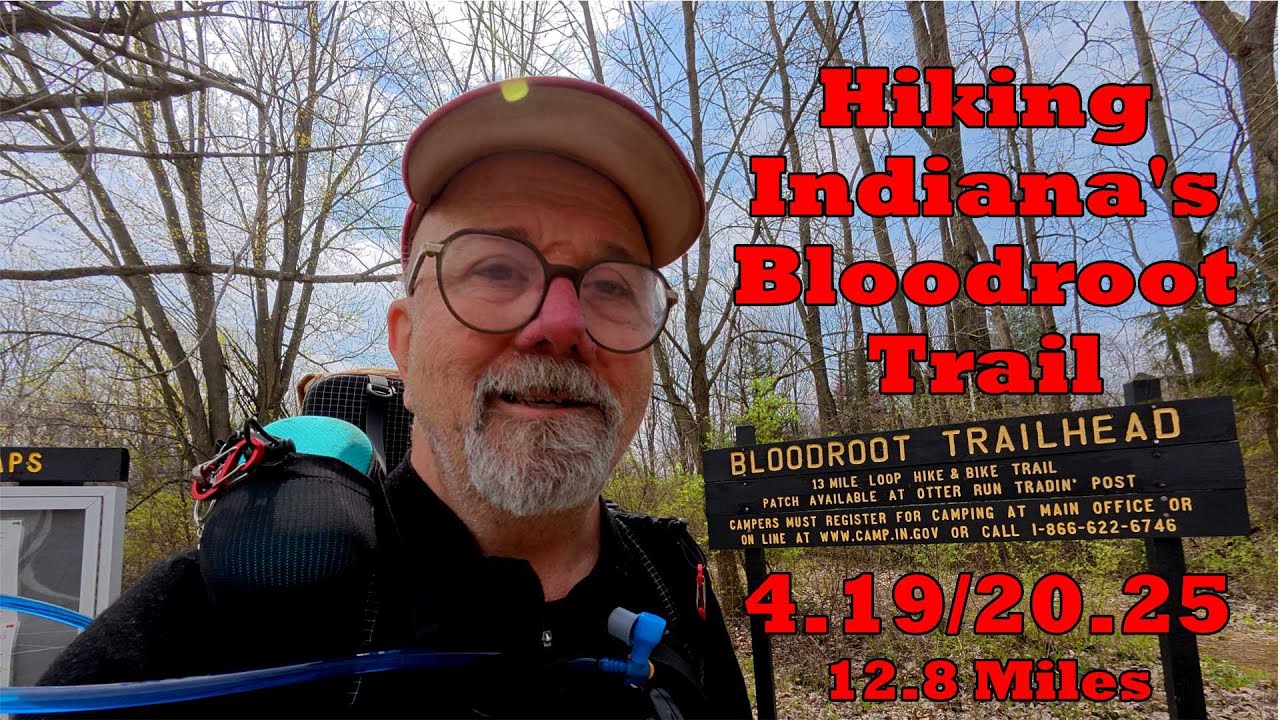 Hiking Indiana's Bloodroot Trail 4.19/20.25 - Hiking The Rain, Embracing The Suck