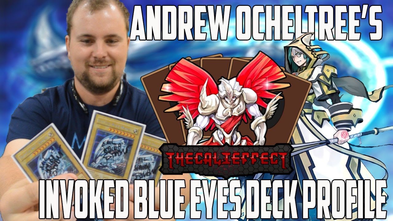 Andrew Ocheltree's Invoked Blue Eyes Deck Profile! (INSANE 3 CARD COMBO) (April 2017)