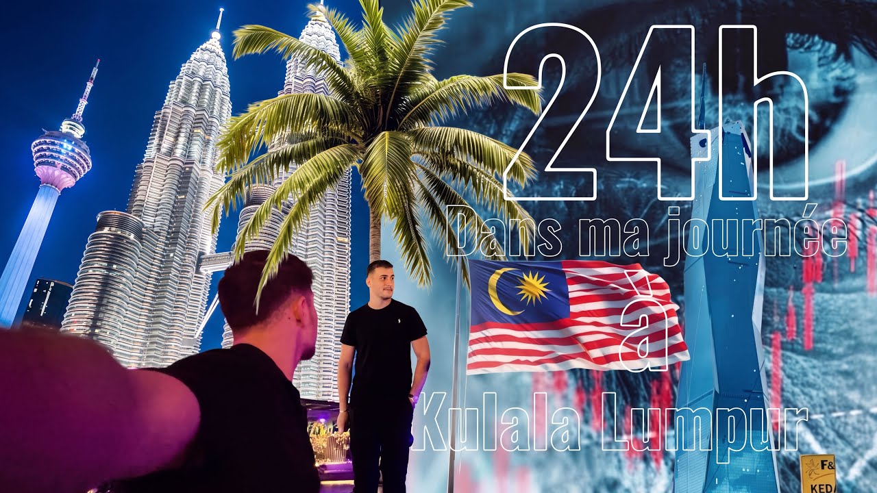 Vlog #1 Malaisie 24h dans ma journée à kuala lumpur ( routine,trading etc )